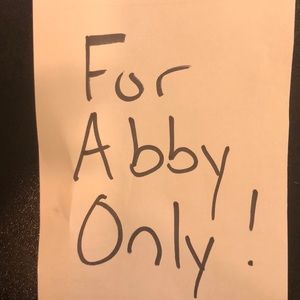 For Abby only
